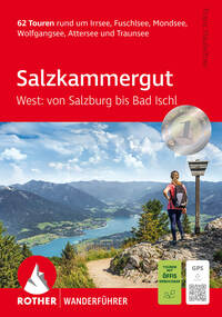 ROTHER Wanderführer Salzkammergut West: von Salzburg bis Bad Ischl