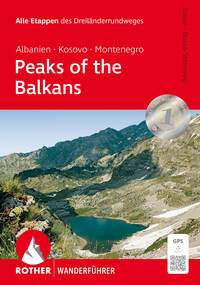 ROTHER Wanderführer Peaks of the Balkans: Albanien, Kosovo und Montenegro