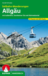 ROTHER Wanderbuch Seilbahn-Wanderungen Allgäu