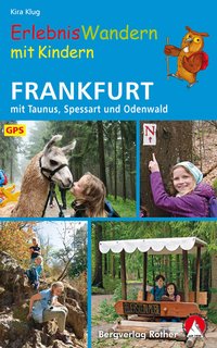 ROTHER Wanderbuch ErlebnisWandern mit Kindern Frankfurt