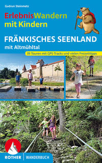ROTHER Wanderbuch ErlebnisWandern mit Kindern Fränkisches Seenland
