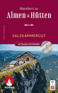 ROTHER Wanderbuch Wandern zu Almen & Hütten - Salzkammergut
