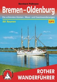 ROTHER Wanderführer Bremen – Oldenburg