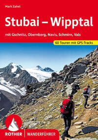 ROTHER Wanderführer Stubai - Wipptal