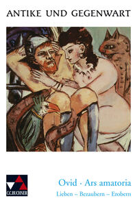 Antike und Gegenwart / Ovid, Ars amatoria