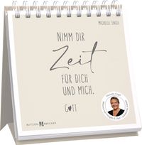 Nimm dir Zeit für dich und mich. Gott