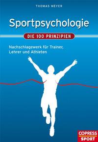 Sportpsychologie – Die 100 Prinzipien