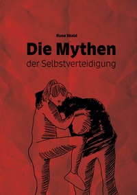 Die Mythen der Selbstverteidigung