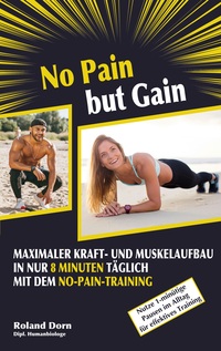 No Pain but Gain
