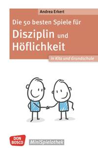Die 50 besten Spiele für Disziplin und Höflichkeit in Kita und Grundschule