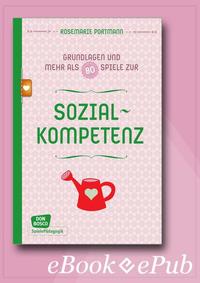 Sozialkompetenz - Grundlagen und mehr als 80 Spiele - eBook