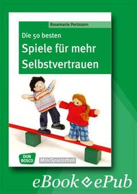 Die 50 besten Spiele für mehr Selbstvertrauen - eBook