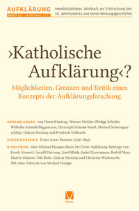›Katholische Aufklärung‹? – Möglichkeiten, Grenzen und Kritik eines Konzepts der Aufklärungsforschung
