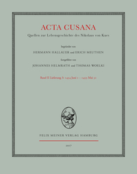 Acta Cusana. Quellen zur Lebensgeschichte des Nikolaus von Kues. Band II, Lieferung 3