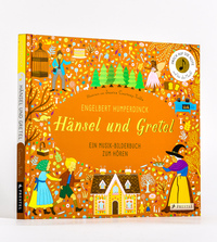 Engelbert Humperdinck. Hänsel und Gretel