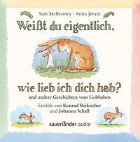 Weißt du eigentlich wie lieb ich dich hab?