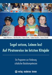 Segel setzen, Leinen los! Auf Piratenreise im letzten Kitajahr