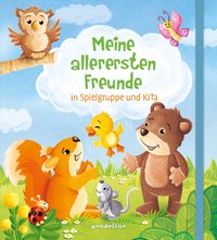 Meine allerersten Freunde in Spielgruppe und KiTa