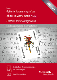 Optimale Vorbereitung auf das Abitur in Mathematik 2026 - Erhöhtes Anforderungsniveau