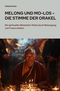 Melong und Mo-Los – Die Stimme der Orakel