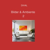Bilder & Ambiente