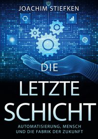 Die letzte Schicht