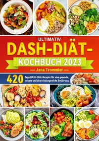 Ultіmatіv DASH-DіätKоchbuch