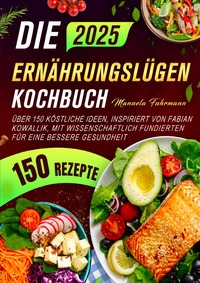 Die Ernährungslügen Kochbuch