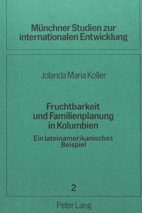 Fruchtbarkeit und Familienplanung in Kolumbien