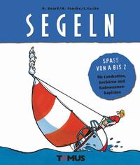 Spass von A–Z Segeln