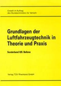 Grundlagen der Luftfahrzeugtechnik in Theorie und Praxis / Flugwerk