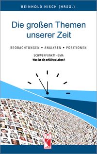 Die großen Themen unserer Zeit • 34. Ausgabe
