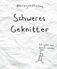 kriegundfreitag: Schweres Geknitter