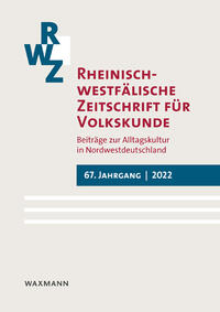 Rheinisch-Westfälische Zeitschrift für Volkskunde 67 (2022)