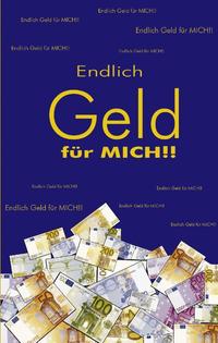 Endlich Geld für mich!