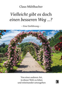Vielleicht gibt es doch einen besseren Weg …?