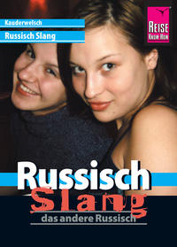 Reise Know-How Sprachführer Russisch Slang - das andere Russisch