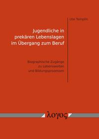 Jugendliche in prekären Lebenslagen im Übergang zum Beruf