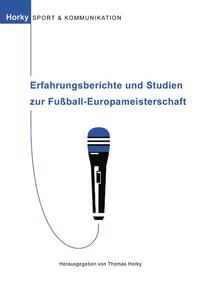 Erfahrungsberichte und Studien zur Fussball-Europameisterschaft