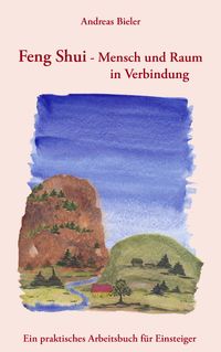 Feng Shui - Mensch und Raum in Verbindung