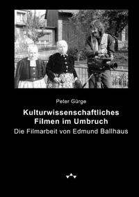 Kulturwissenschaftliches Filmen im Umbruch