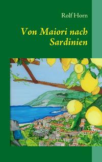 Von Maiori nach Sardinien