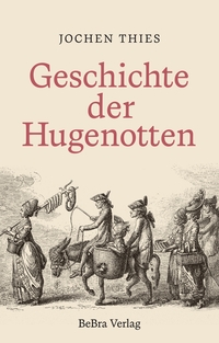 Geschichte der Hugenotten