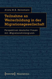 Teilnahme an Weiterbildung in der Migrationsgesellschaft