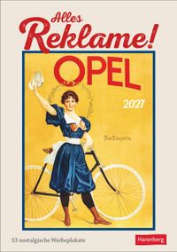 Alles Reklame! Wochen-Kulturkalender 2027 - 53 nostalgische Werbeplakate