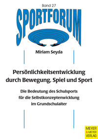 Persönlichkeitsentwicklung durch Bewegung, Spiel und Sport