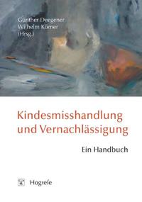 Kindesmisshandlung und Vernachlässigung