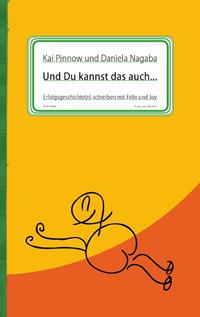 Und Du kannst das auch …