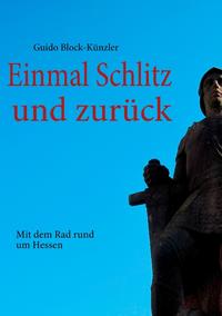 Einmal Schlitz und zurück