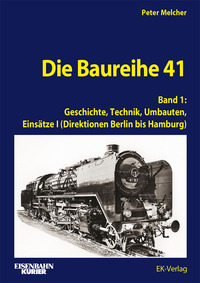 Die Baureihe 41 - Band 1